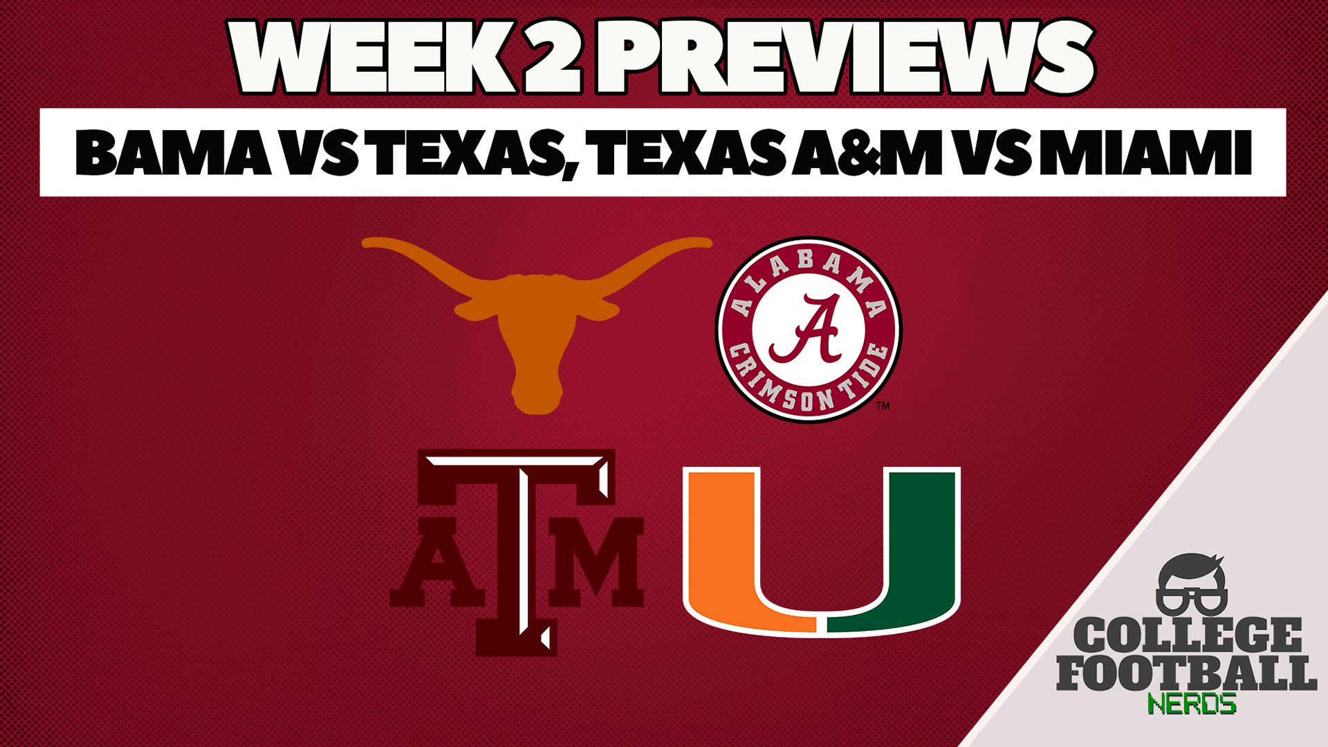 Week 2 Previews: Alabama Hosts Texas and Texas A&M Travels to Miami