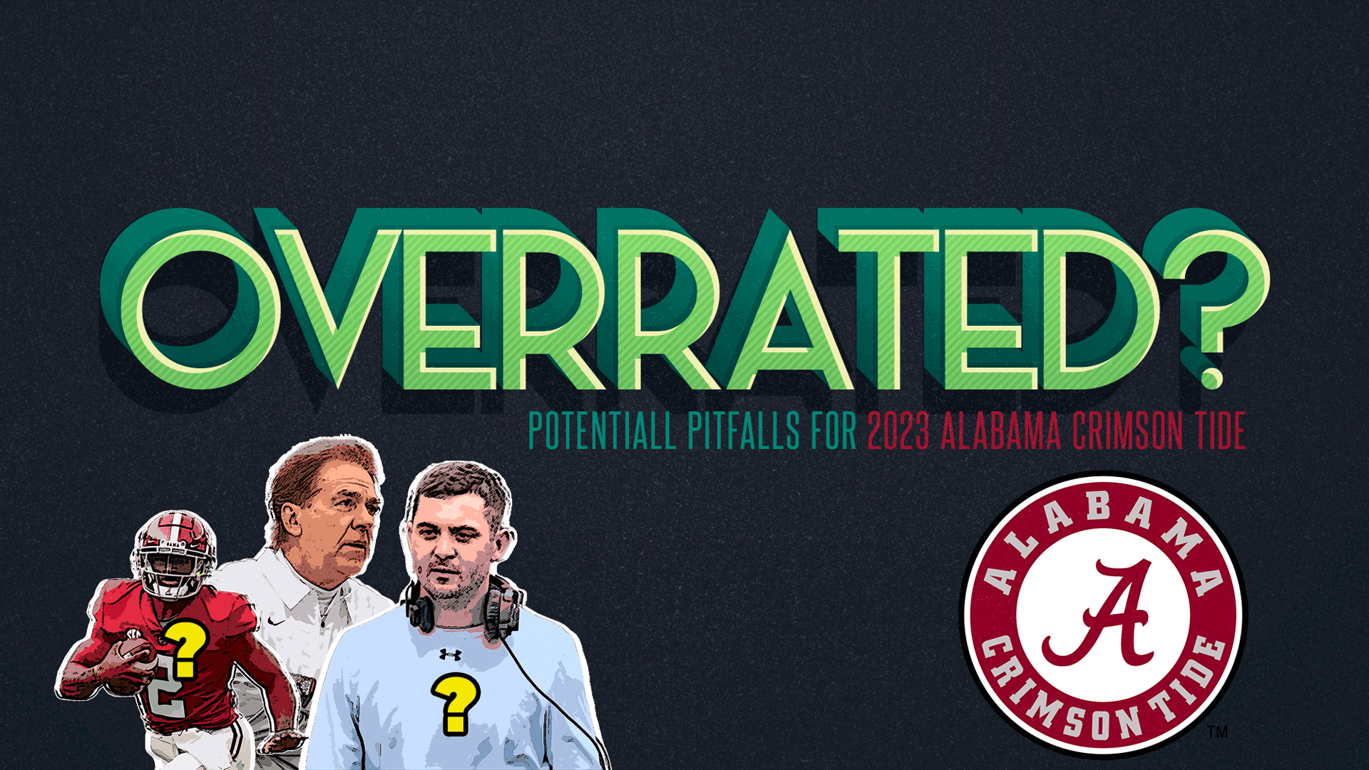 Nerds Roast Your Team: How Alabama Might Be Overrated in 2023